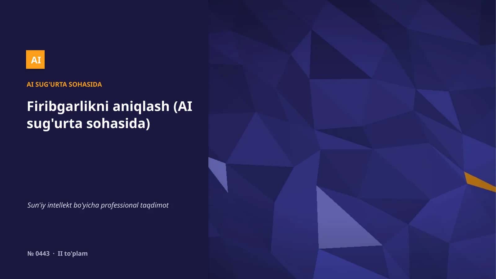 Firibgarlikni aniqlash (AI sug'urta sohasida) 1