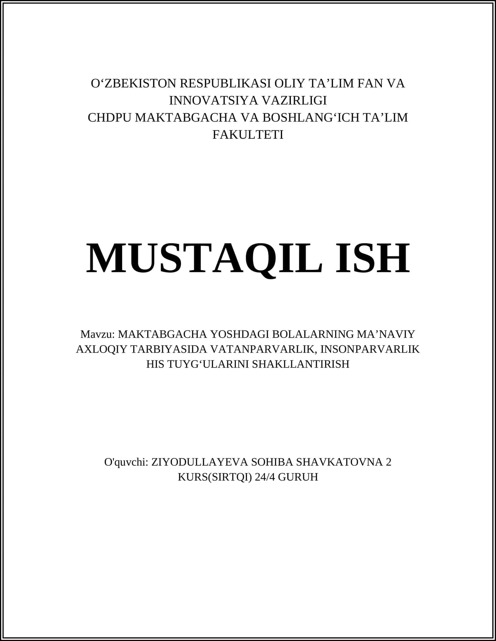 MAKTABGACHA YOSHDAGI BOLALARNING MAʼNAVIY AXLOQIY TARBIYASIDA VATANPARVARLIK, INSONPARVARLIK HIS TUYGʻULARINI SHAKLLANTIRISH 1