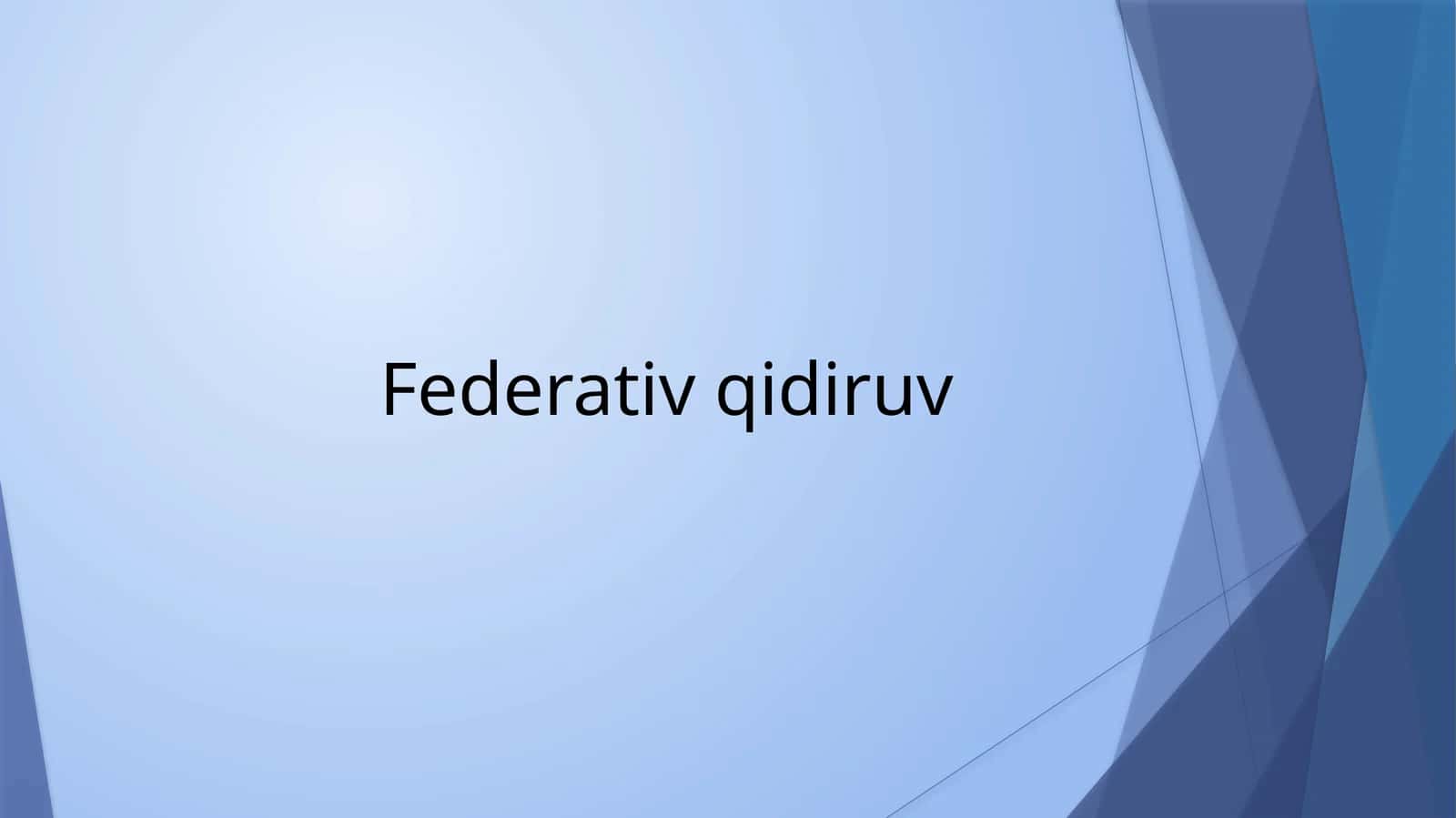 Federativ qidiruv 1