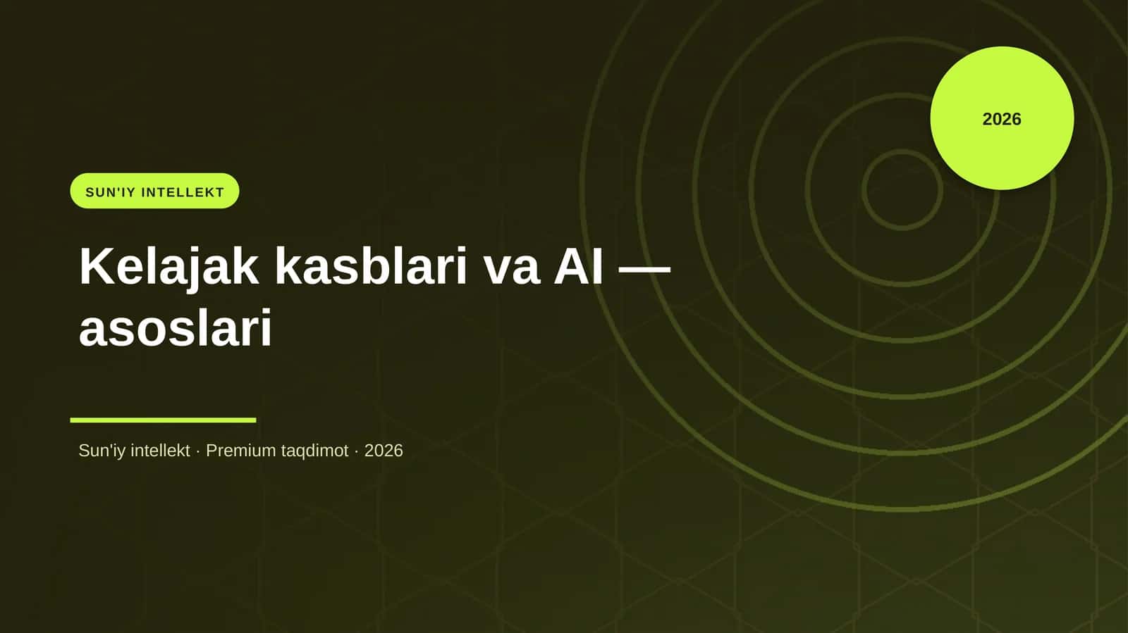 Kelajak kasblari va AI — asoslari 1