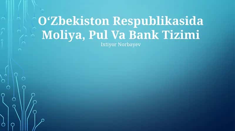 O'Zbekiston Respublikasida Moliya, Pul Va Bank Tizimi 1