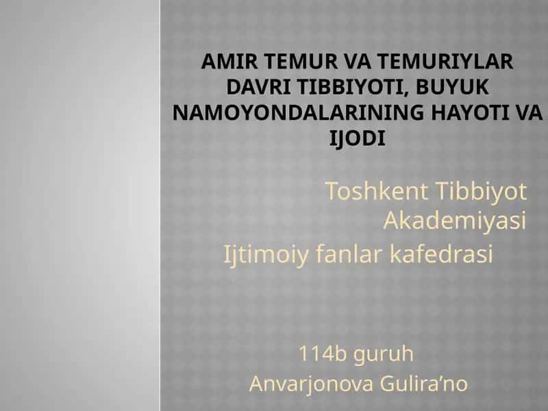 Amir Temur va Temuriylar davri tibbiyoti 1