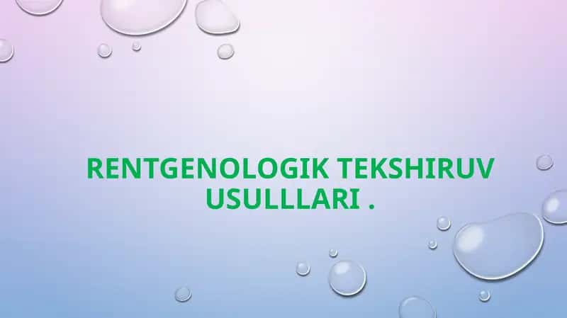 Rentgenologik tekshiruv usullari 1