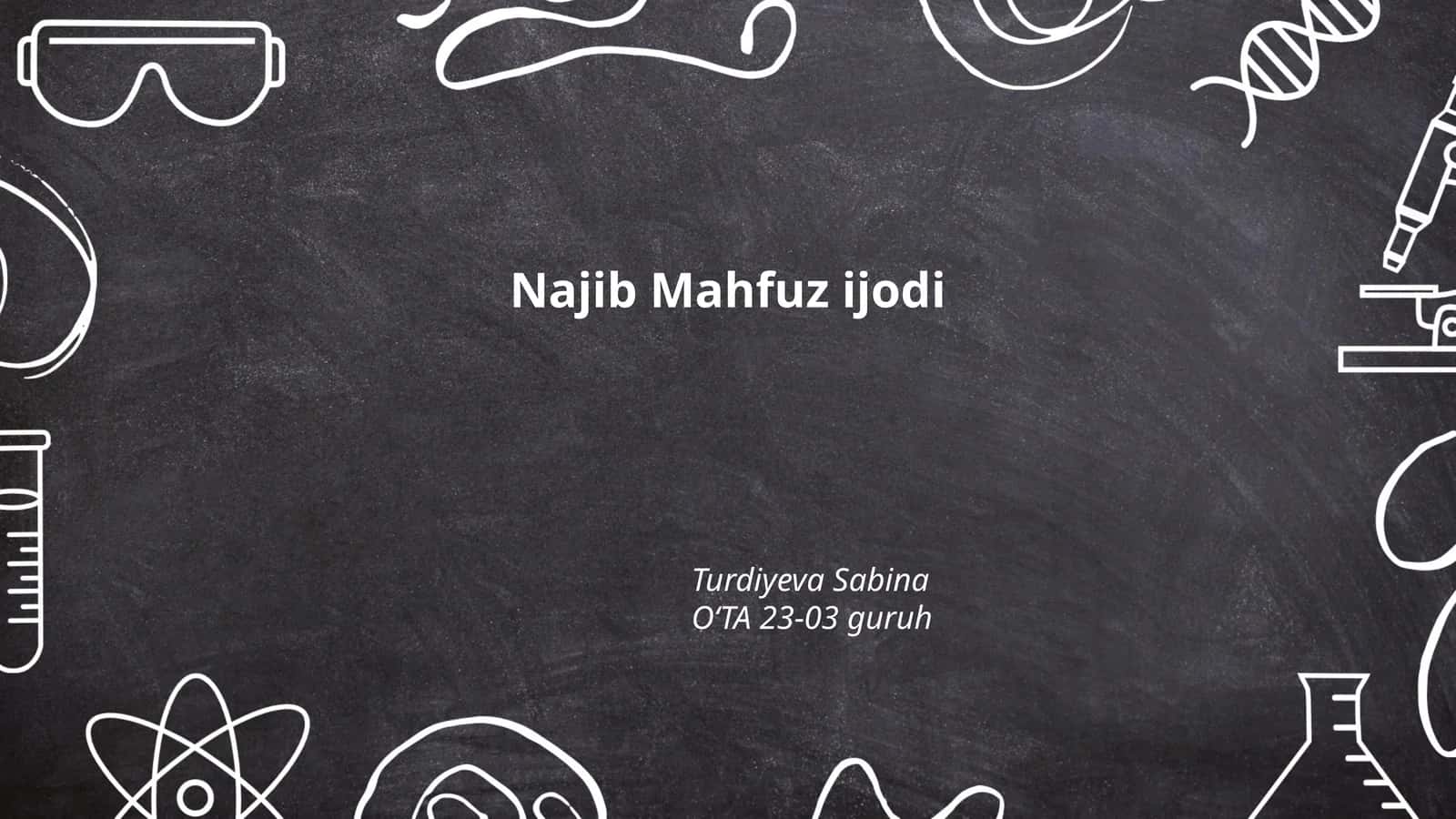 Najib Mahfuz ijodi 1