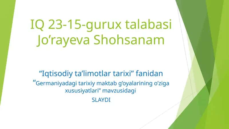 Germaniyadagi tarixiy maktab g’oyalariningo’ziga xususiyatlari 1