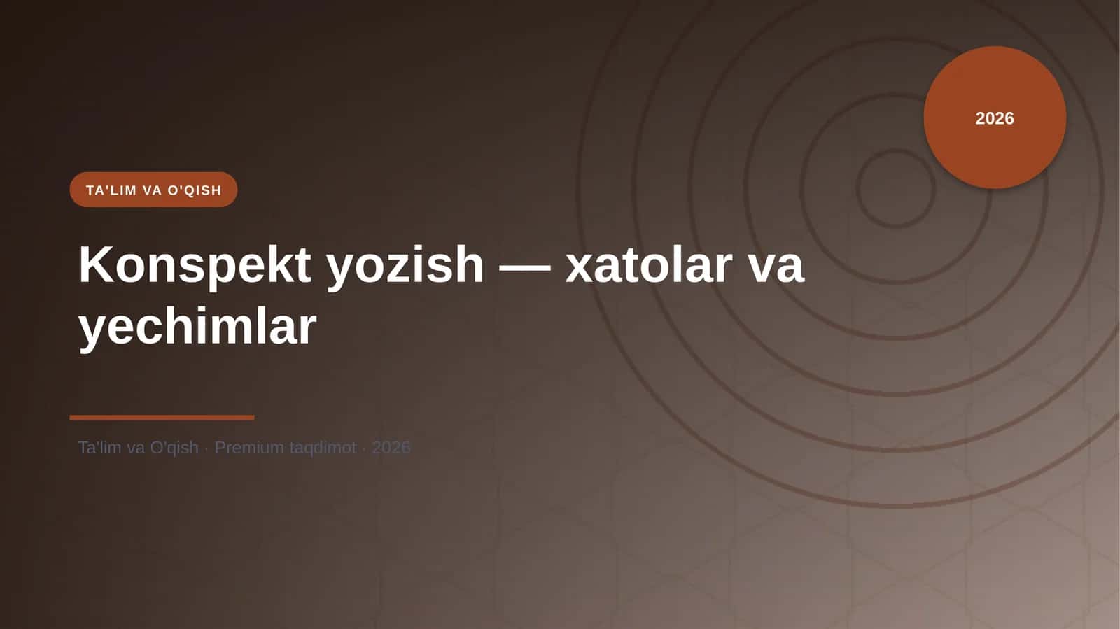 Konspekt yozish — xatolar va yechimlar 1