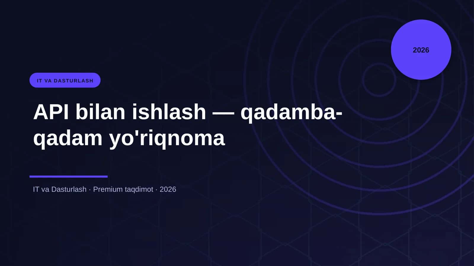 API bilan ishlash — qadamba-qadam yo'riqnoma 1