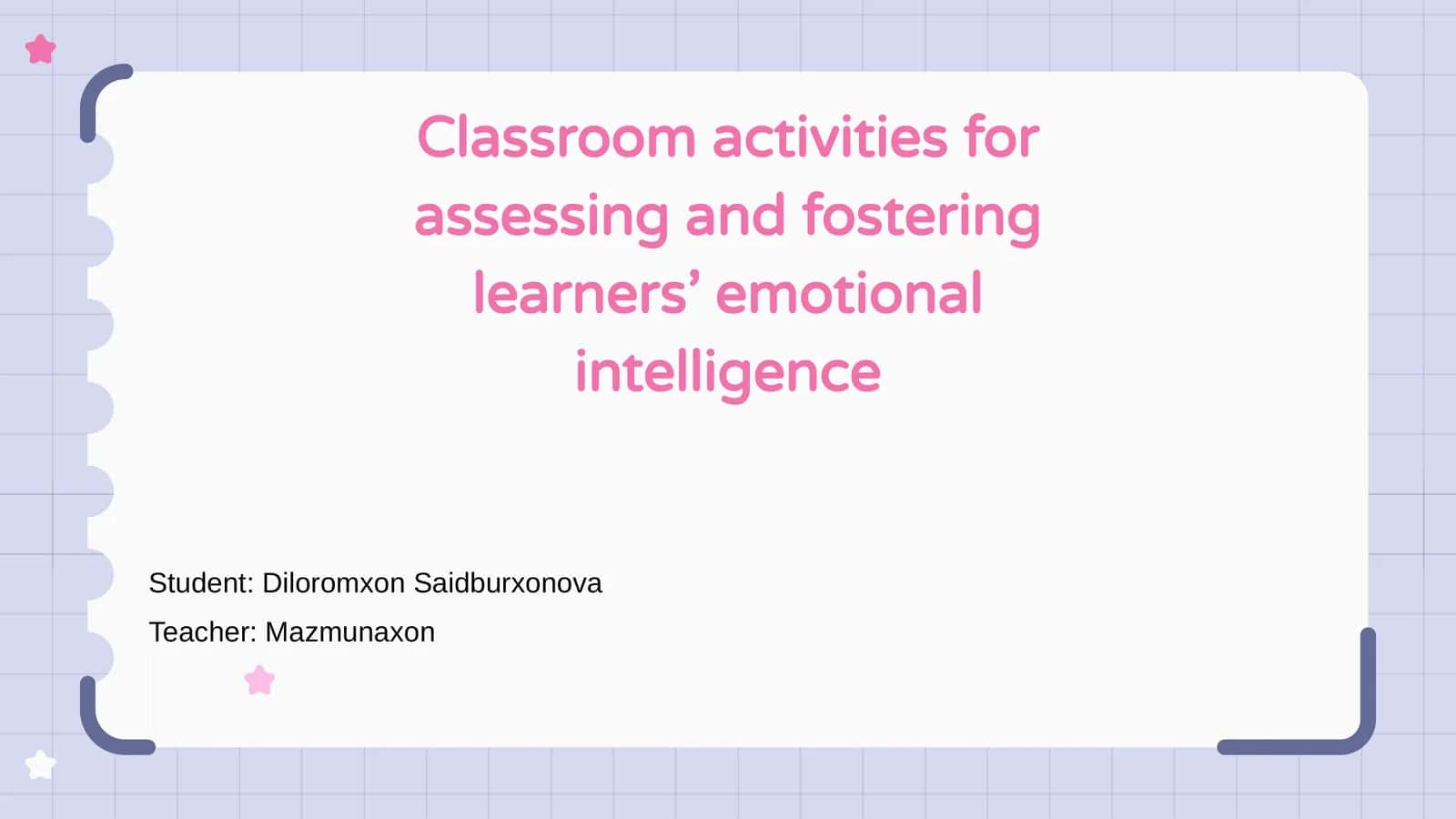 Classroom activities for assessing and fostering learners’ emotional intelligence 1