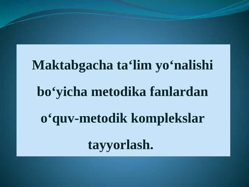 Maktabgacha ta'lim yo'nalishlari bo'yicha metodik afanlardan o'quv-metodik komplekslarni tayyorlash 1