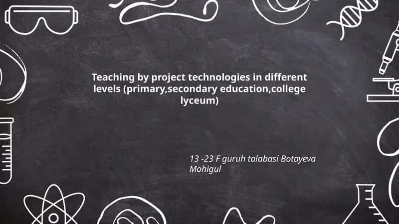 Teaching by Project Technologies 1