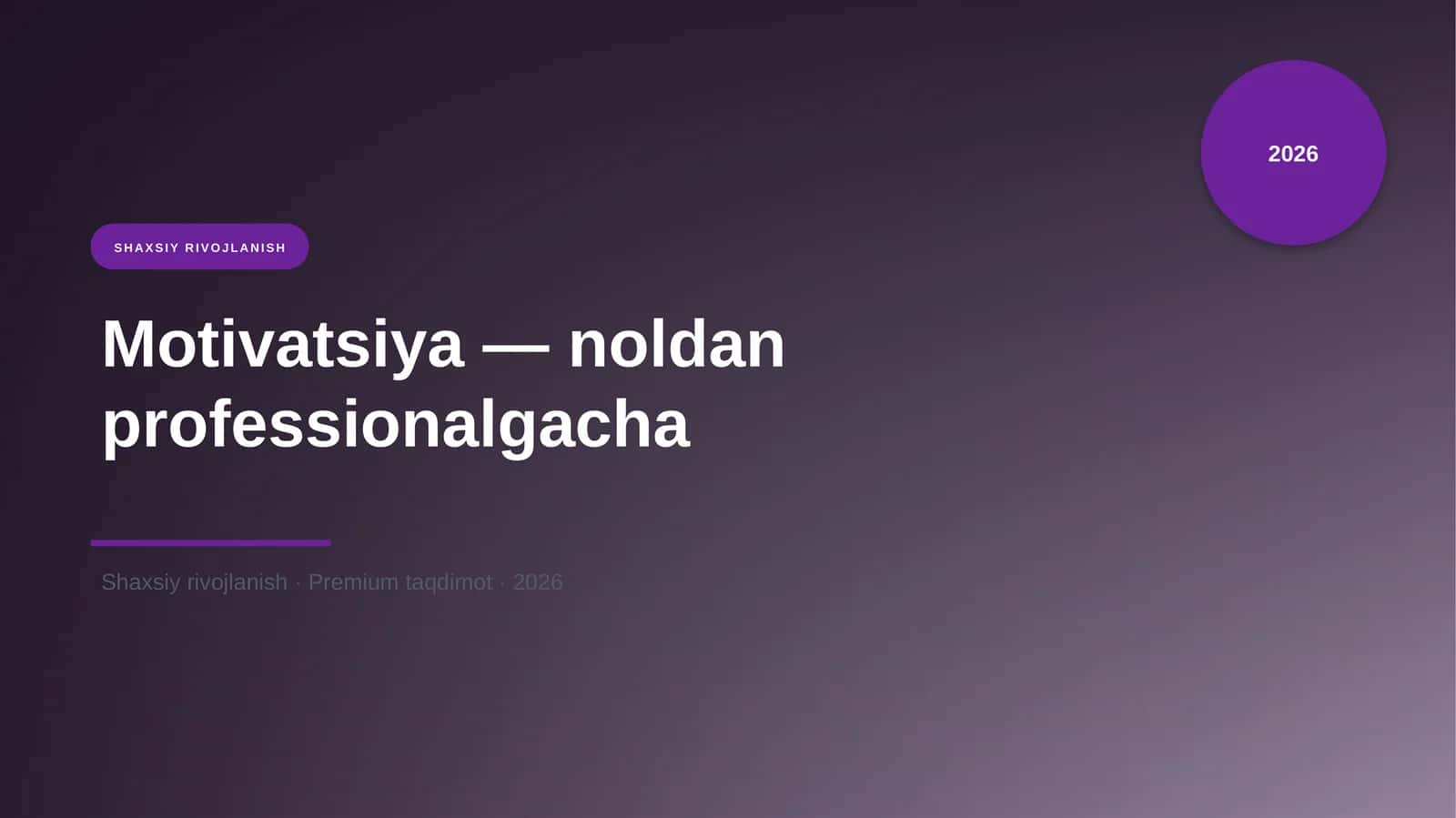 Motivatsiya — noldan professionalgacha 1