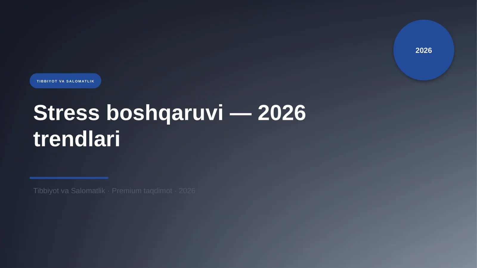 Stress boshqaruvi — 2026 trendlari 1