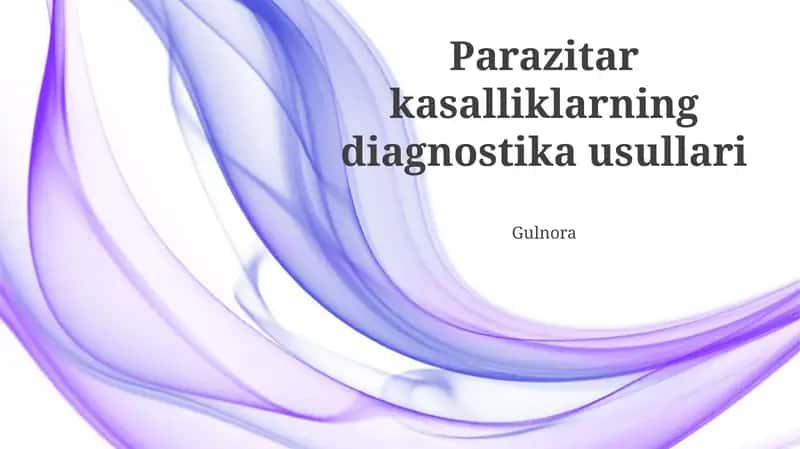 Parazitar kasalliklarning diagnostika usullari 1
