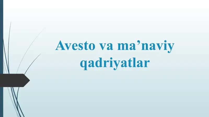 Avesto va ma’naviy qadriyatlar 1