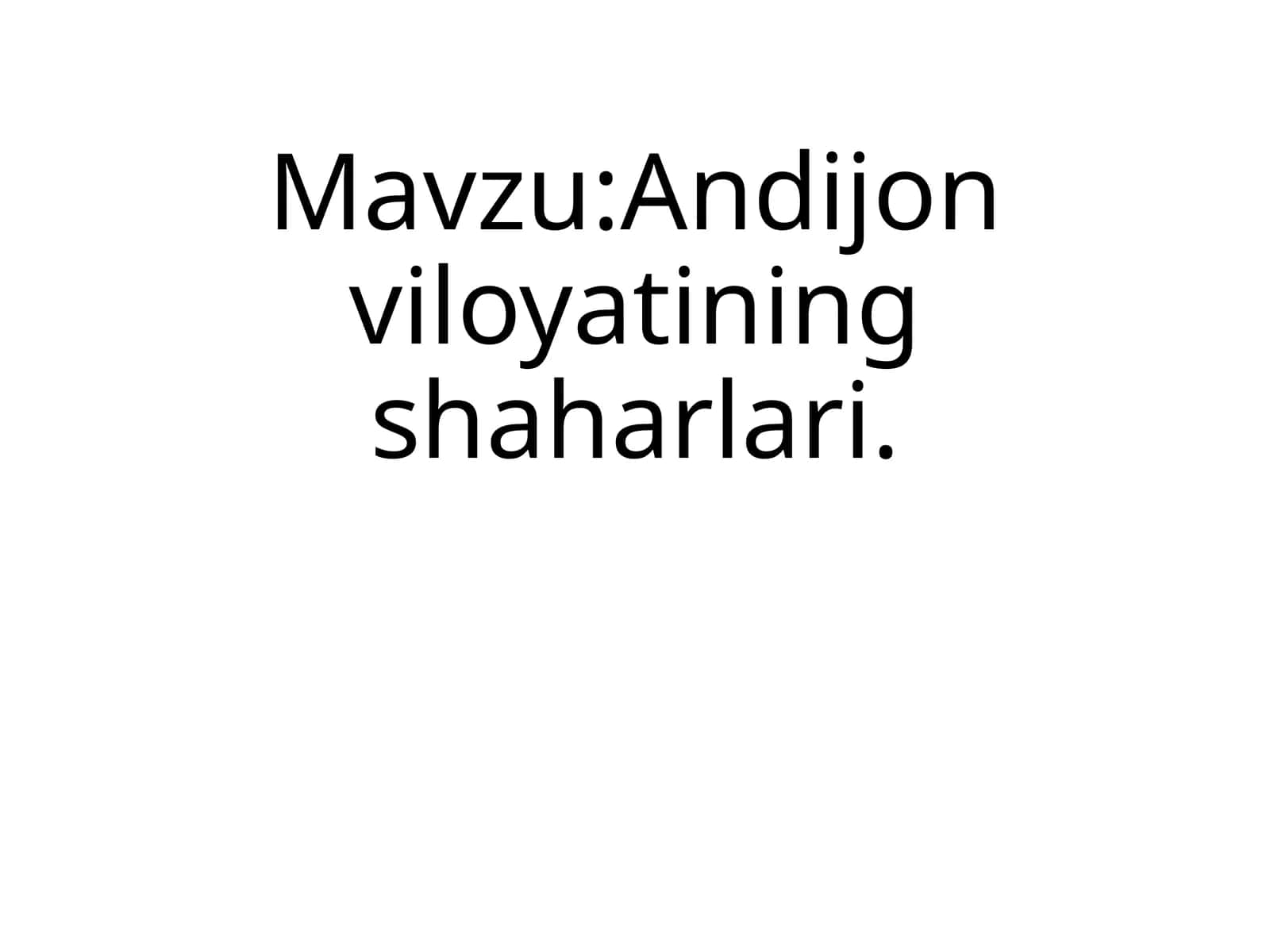 Andijon viloyati shaharlari 1