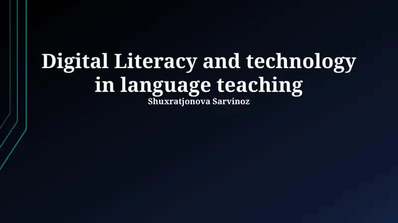 Digital Literacy & Language Learning: An Overview 1
