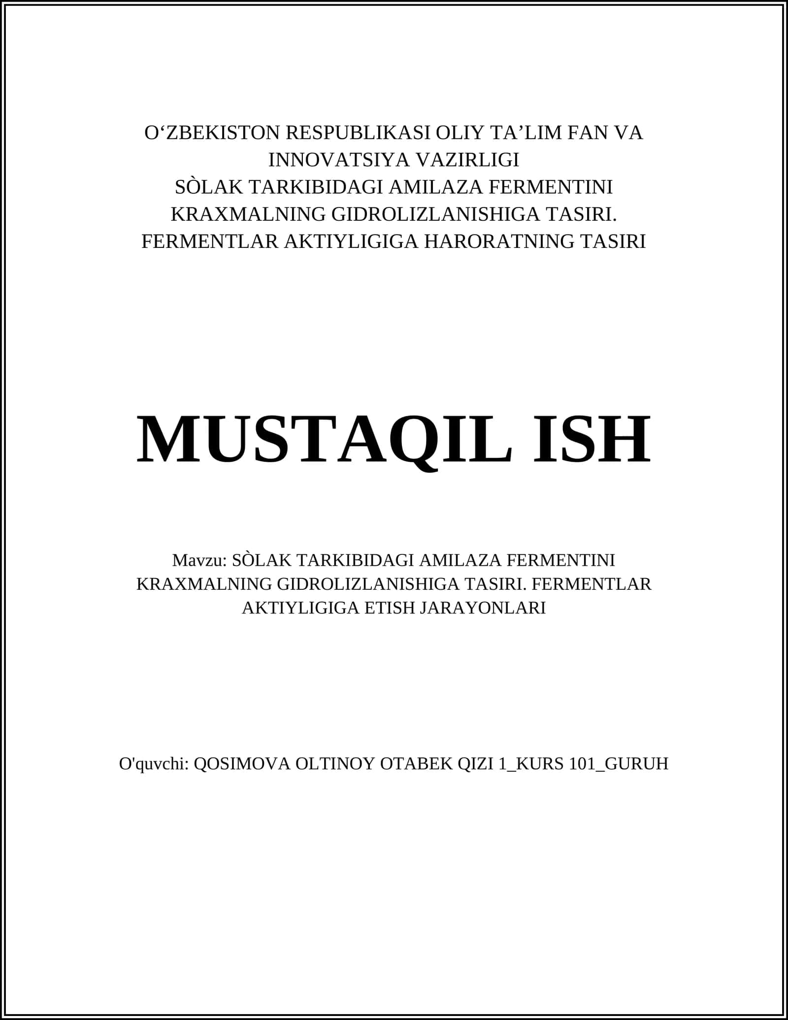 SÒLAK TARKIBIDAGI AMILAZA FERMENTINI KRAXMALNING GIDROLIZLANISHIGA TASIRI. FERMENTLAR AKTIYLIGIGA ETISH JARAYONLARI 1