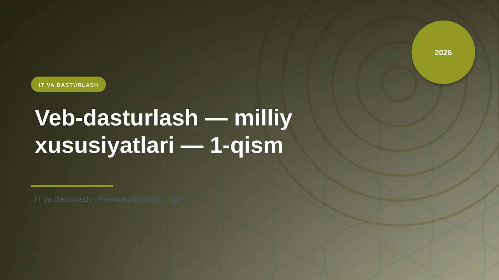 Veb-dasturlash — milliy xususiyatlari — 1-qism 1
