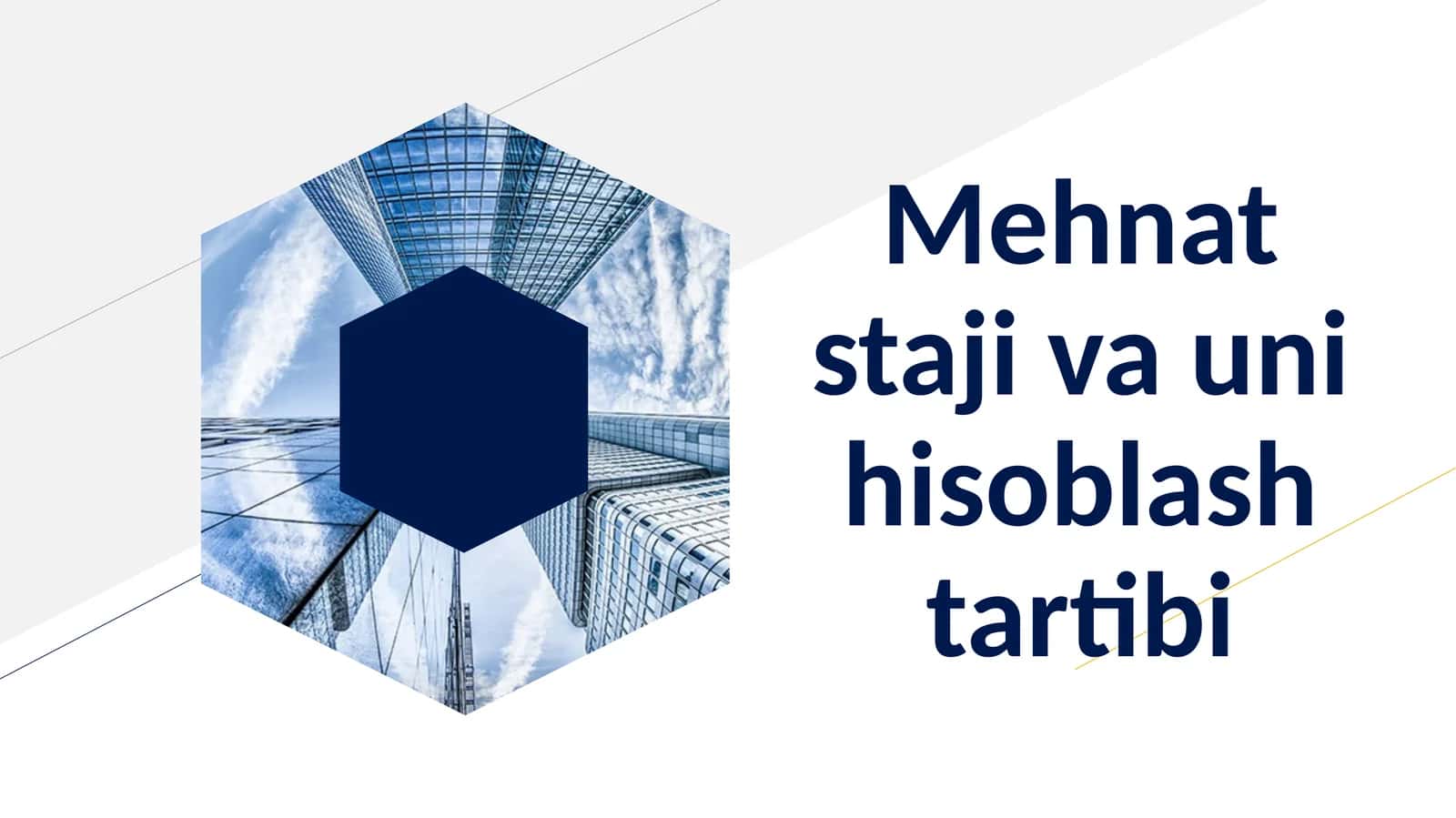 Mehnat staji va ish haqini hisoblash tartibi 1
