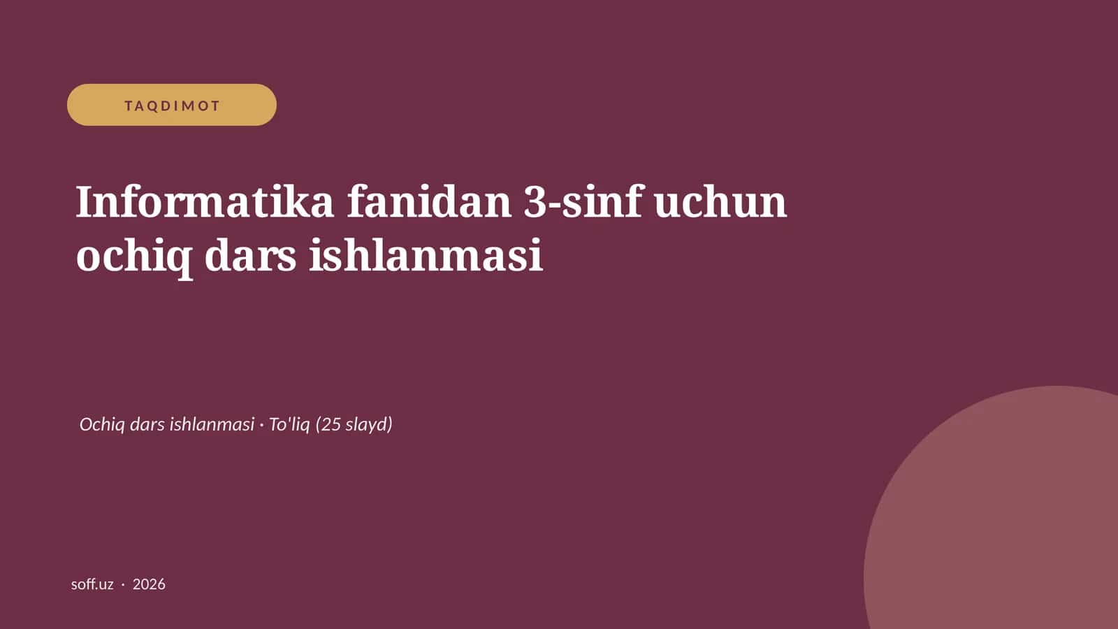 Informatika fanidan 3-sinf uchun ochiq dars ishlanmasi 1
