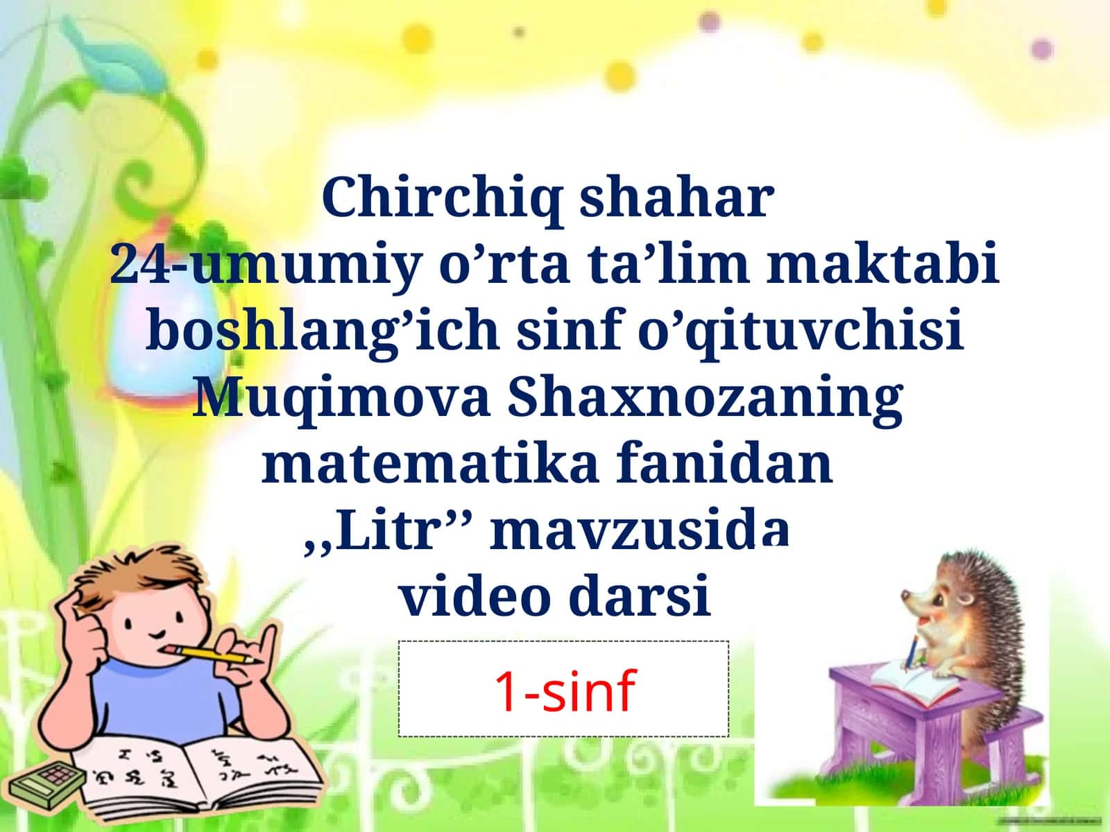 1-sinf Matematika darsi: Mavzu: Litr 1