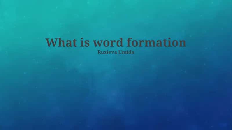 Word Formation 1