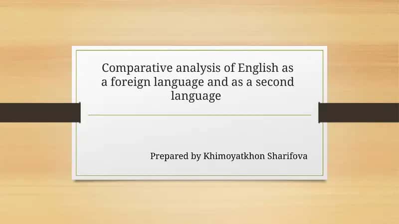 Comparative analysis of English as a foreign language and as a second language 1