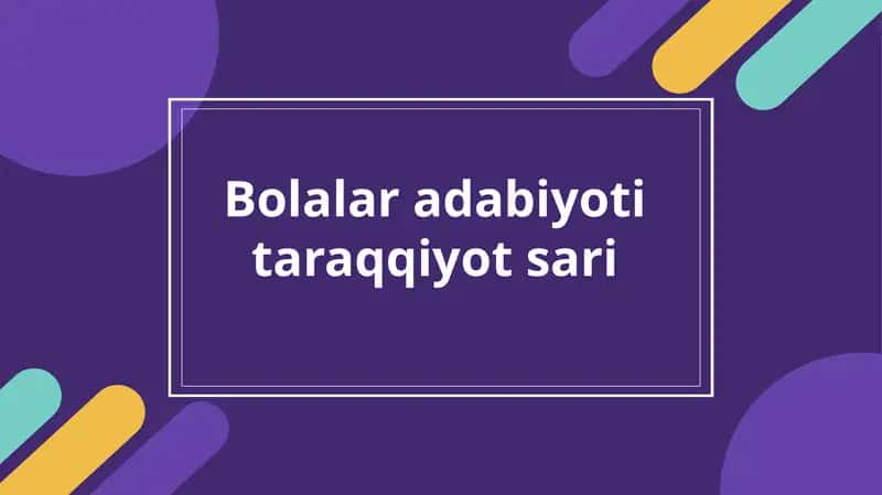 Bolalar adabiyoti 1