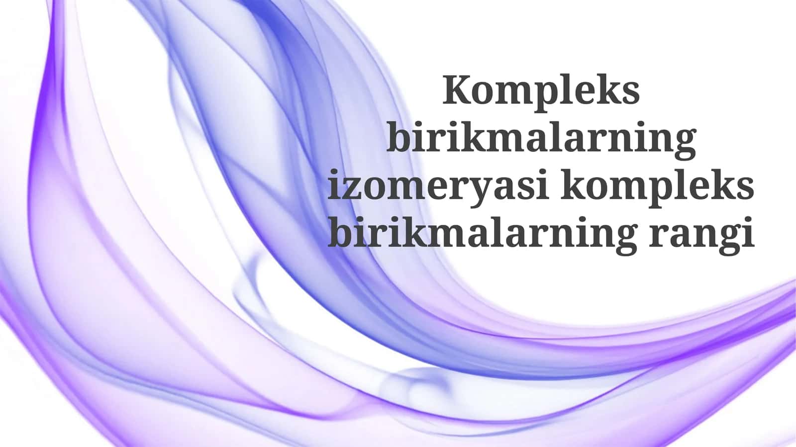 Kompleks birikmalarning rangi 1
