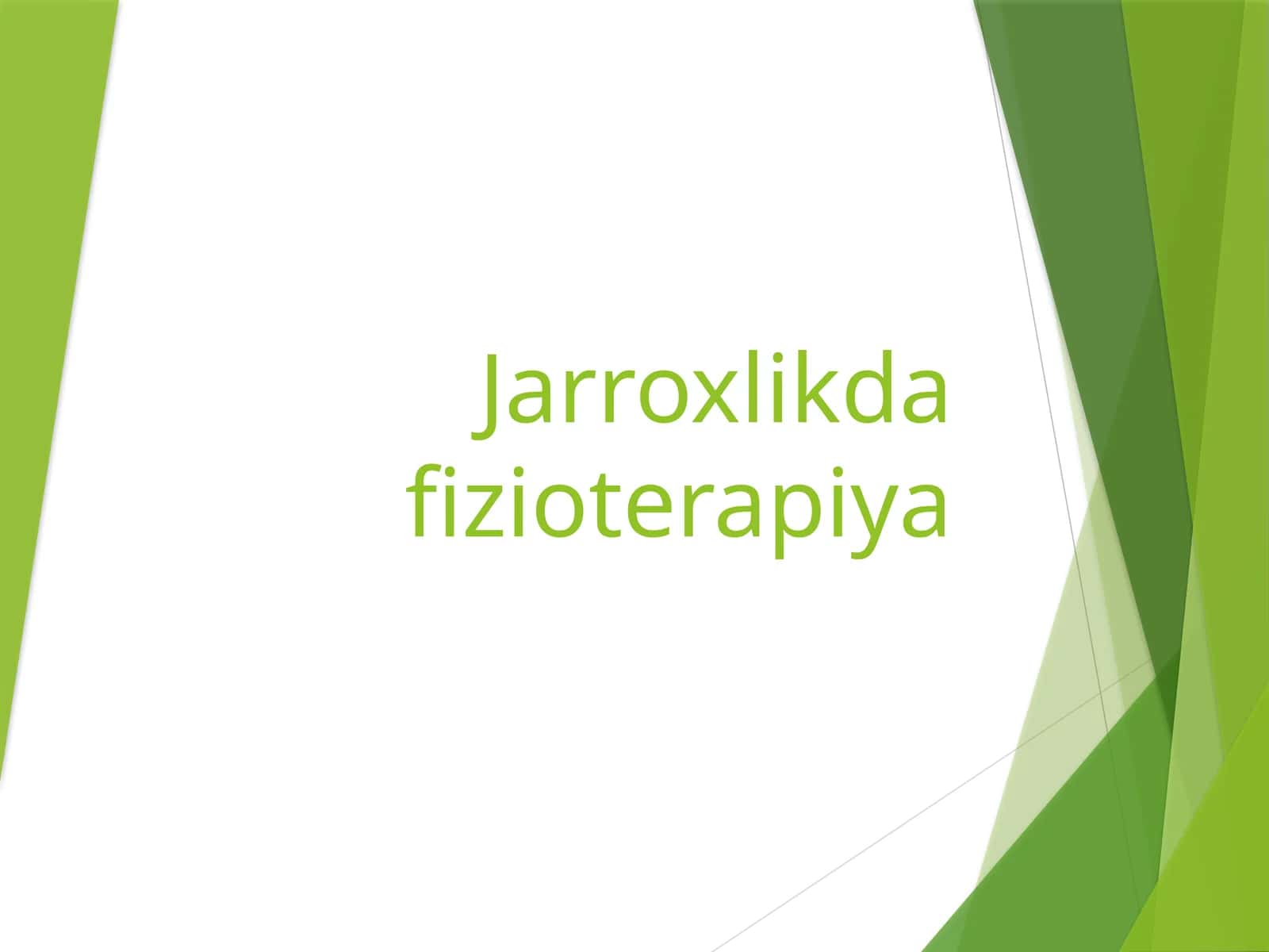 Jarroxlikda fizioterapiya 1