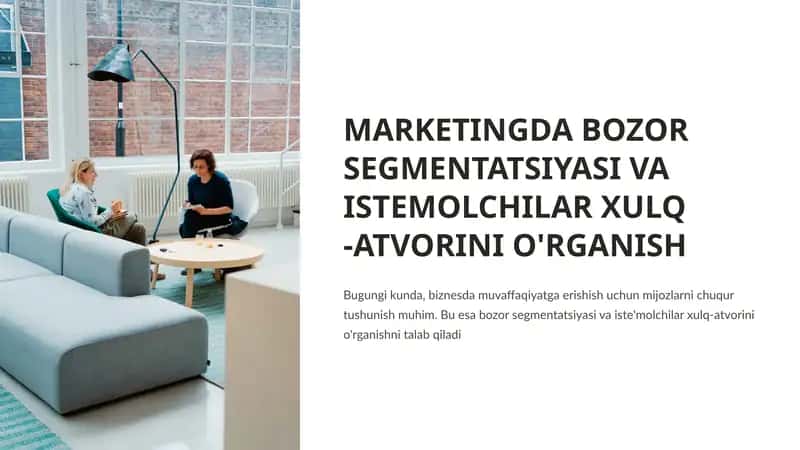 Bozor segmentatsiyasi va istemolchilar xulq -atvorini o'rganish 1