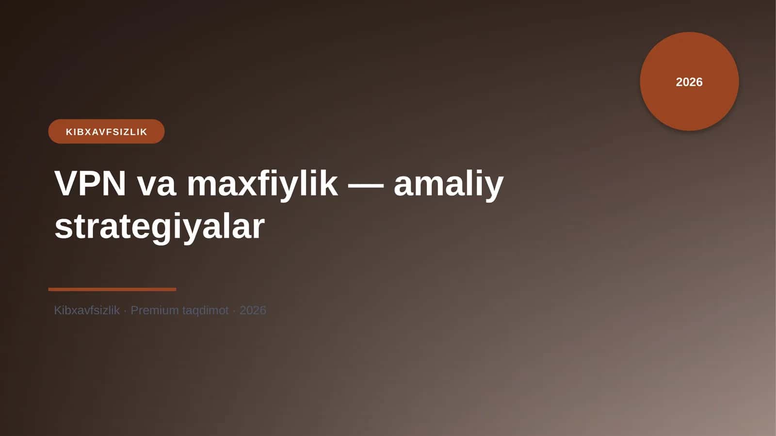 VPN va maxfiylik — amaliy strategiyalar 1