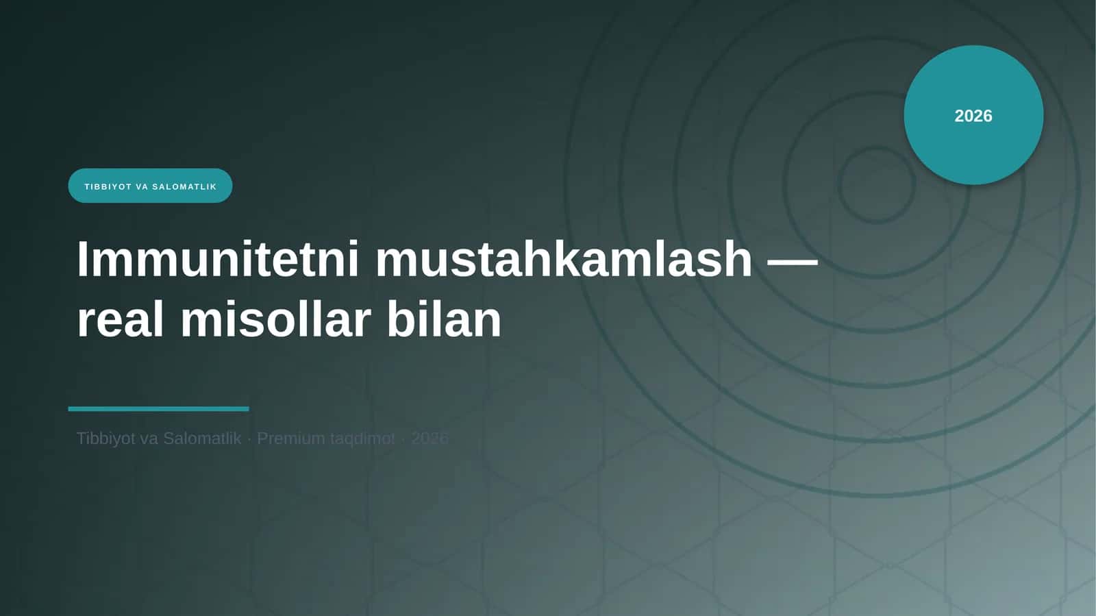 Immunitetni mustahkamlash — real misollar bilan 1