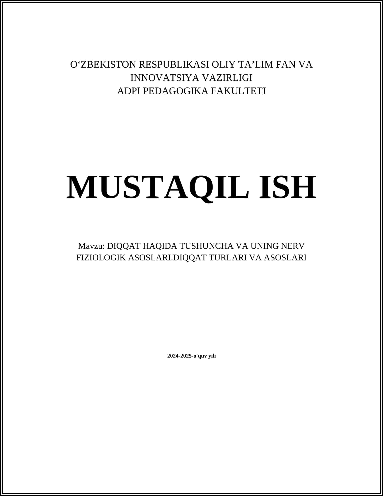 DIQQAT HAQIDA TUSHUNCHA VA UNING NERV FIZIOLOGIK ASOSLARI.DIQQAT TURLARI VA ASOSLARI 1