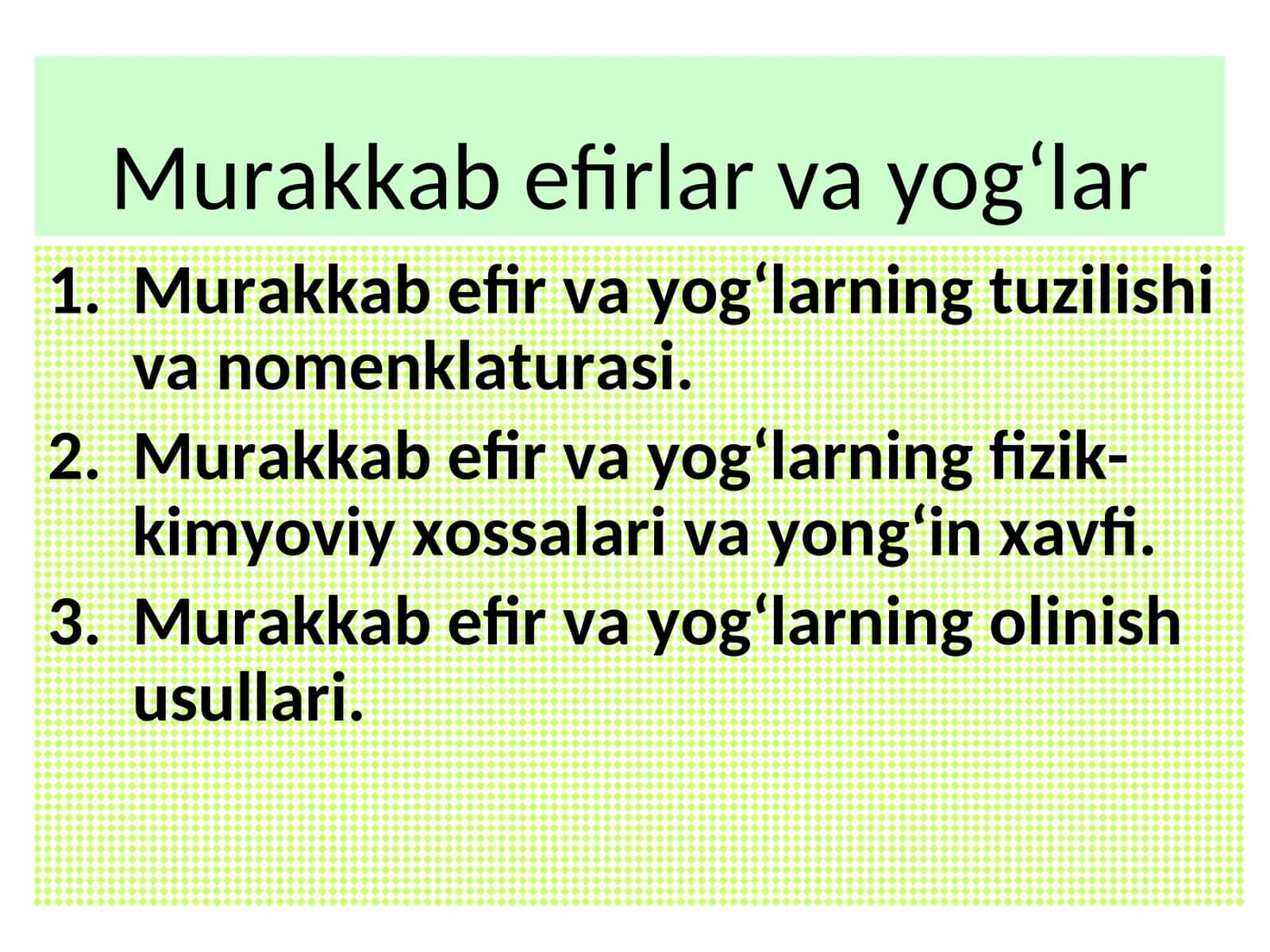 Murakkab efirlar va yog‘lar 1