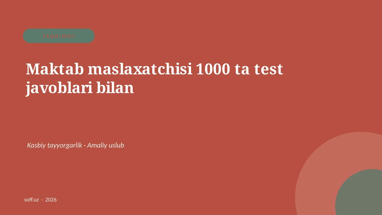 Maktab maslaxatchisi 1000 ta test javoblari bilan 1