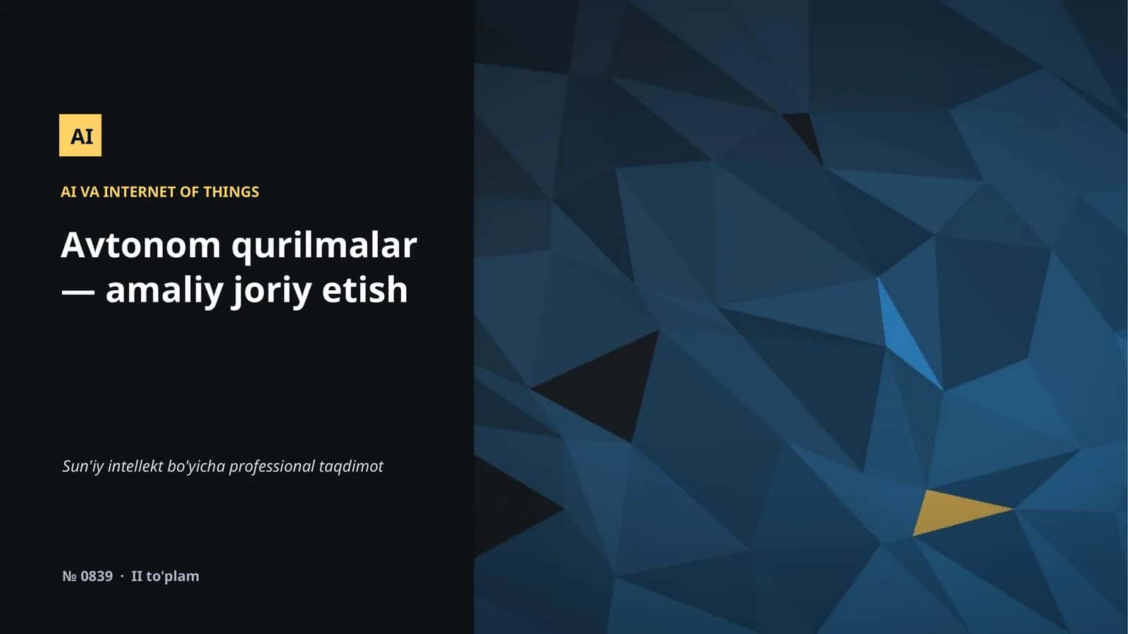 Avtonom qurilmalar — amaliy joriy etish 1
