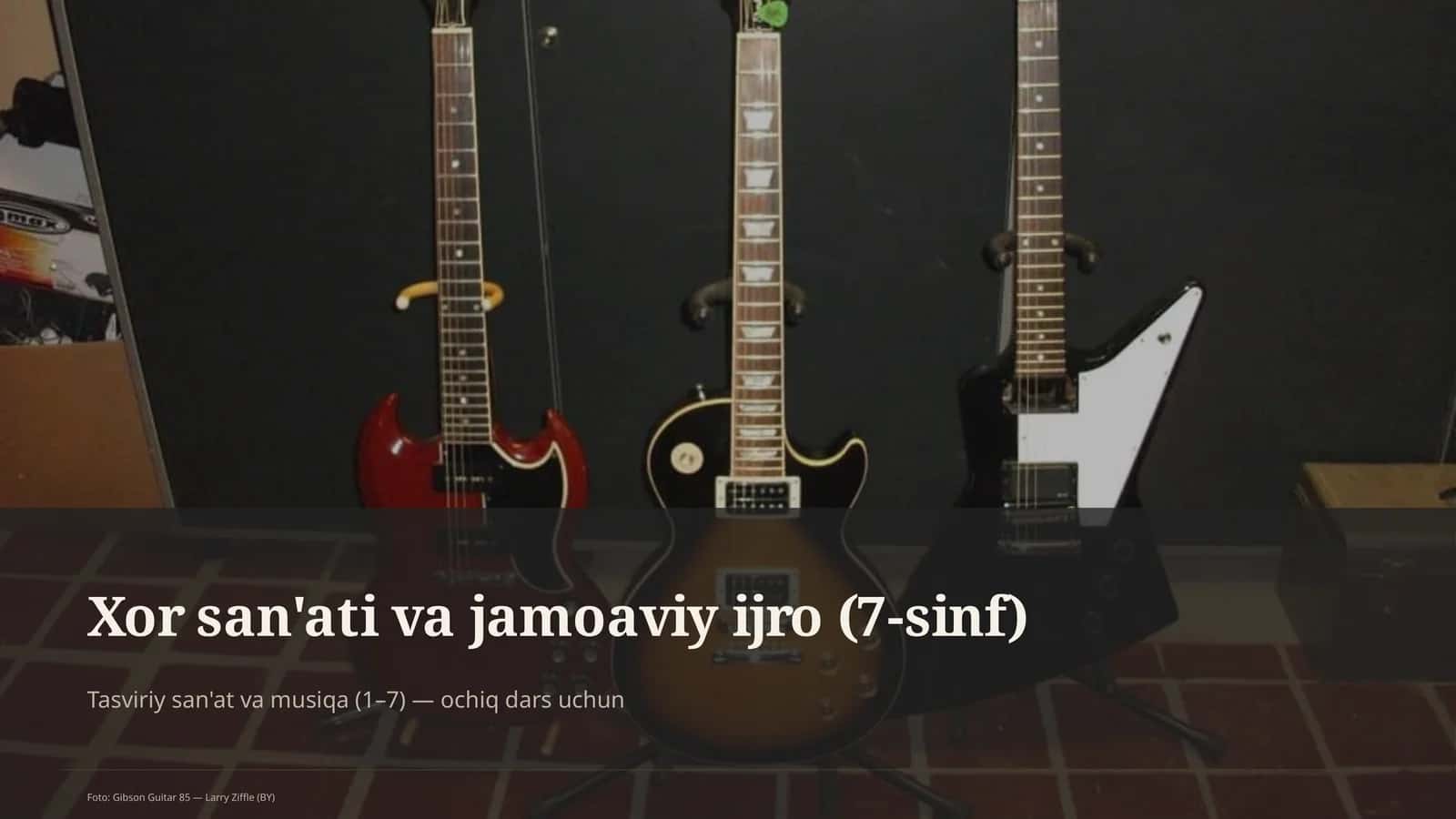 Xor san'ati va jamoaviy ijro (7-sinf) 1
