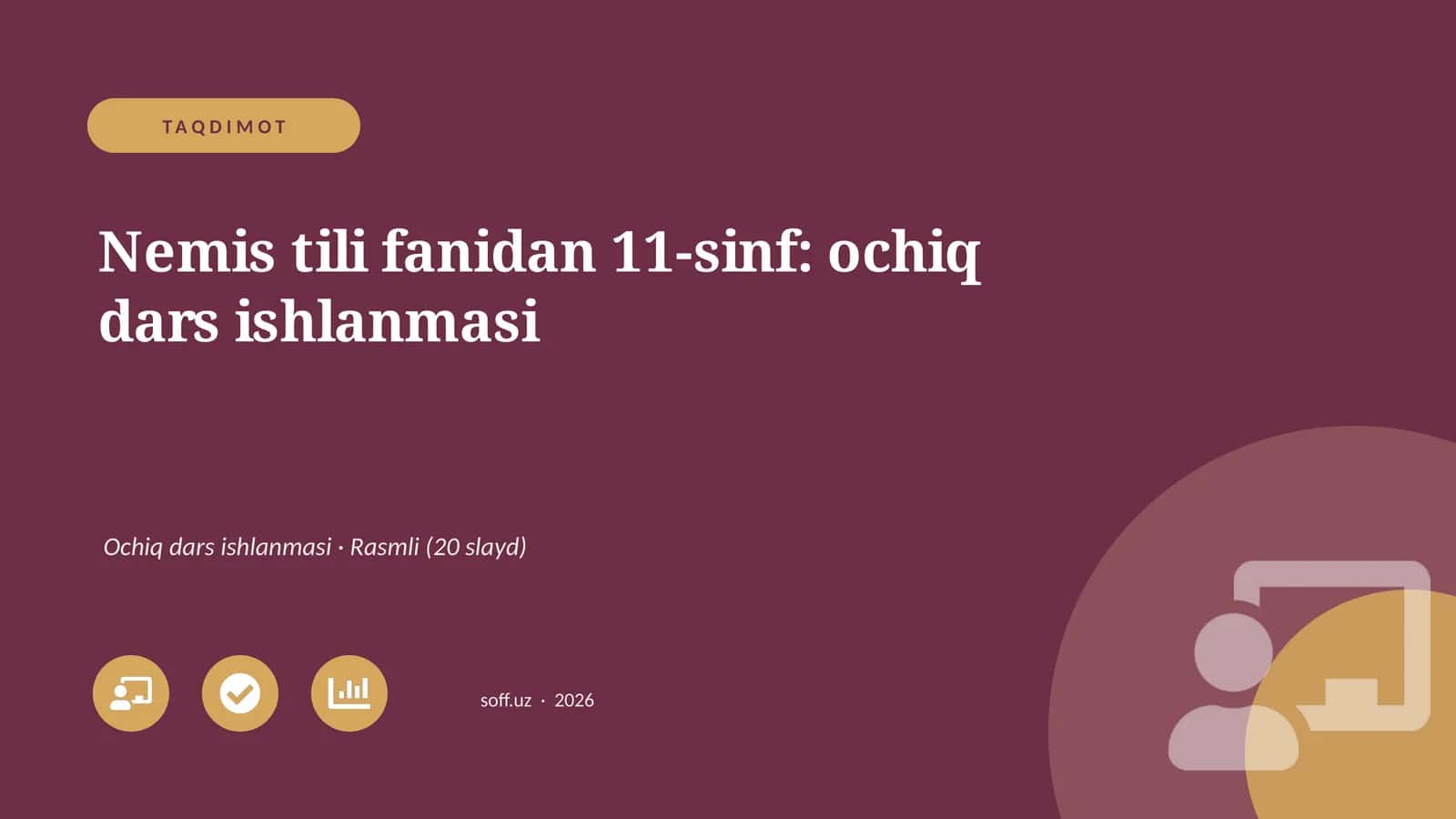 Nemis tili fanidan 11-sinf: ochiq dars ishlanmasi 1