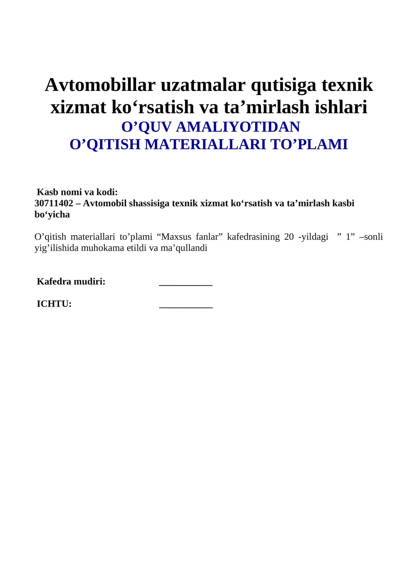 Avtomobillar uzatmalar qutisiga texnik xizmat ko‘rsatish va ta’mirlash ishlari  O’QUV AMALIYOTIDAN O’QITISH MATERIALLARI TO’PLAMI 1