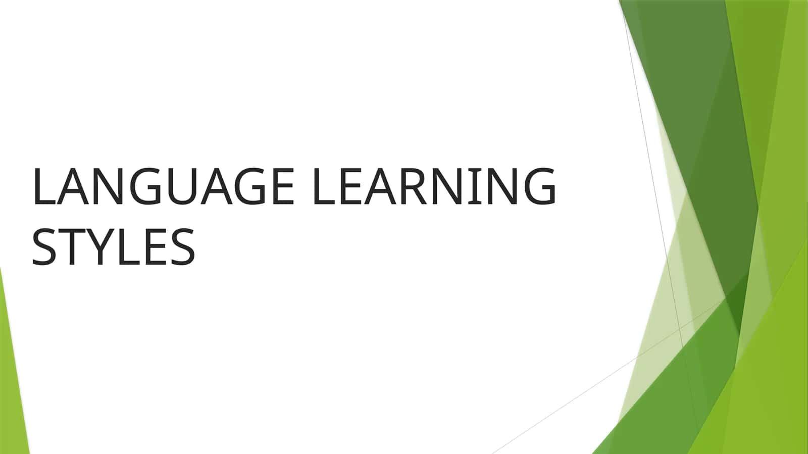 LANGUAGE LEARNING STYLES 1