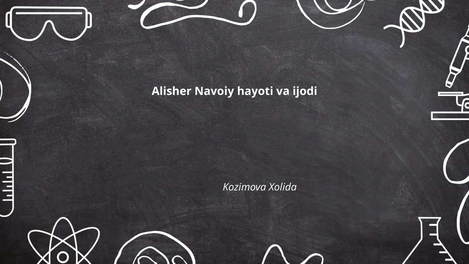 Alisher Navoiy hayoti va ijodi 1
