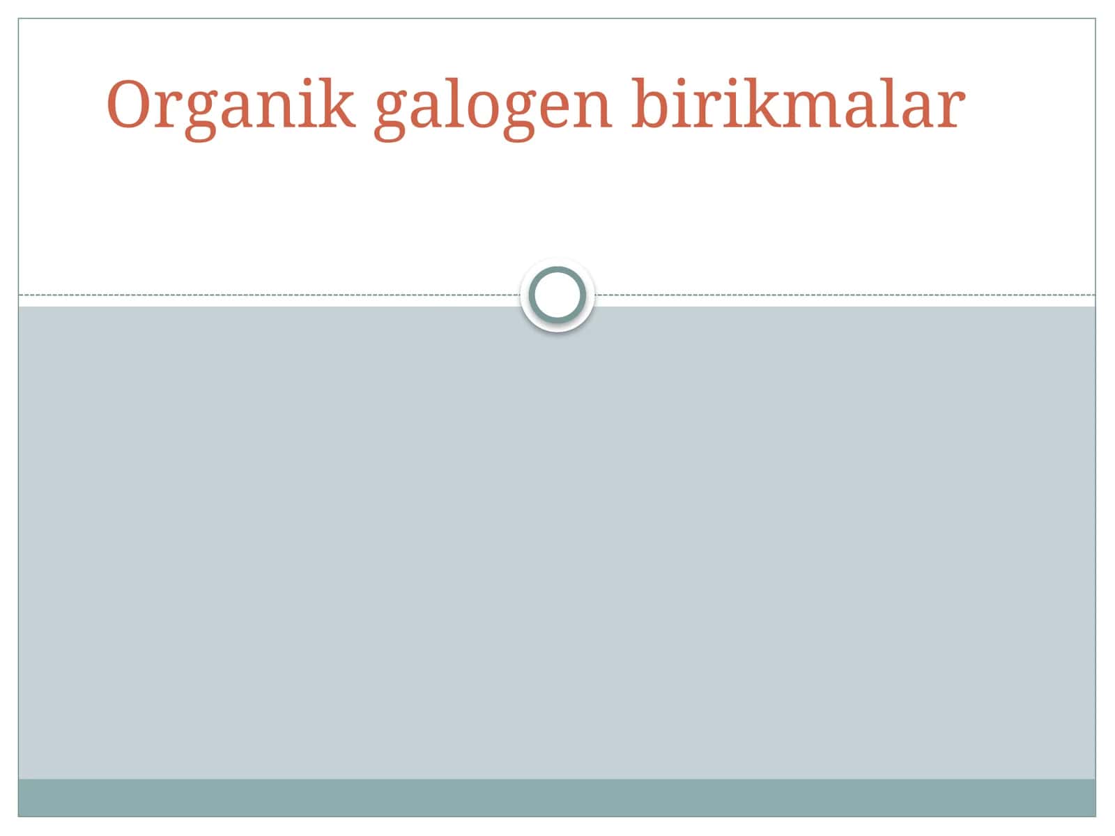 Organik galogen birikmalar 1
