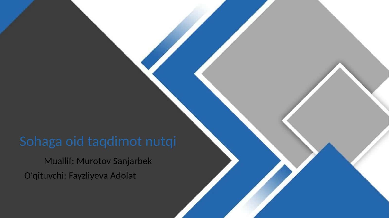 Sohaga oid taqdimot nutqi 1