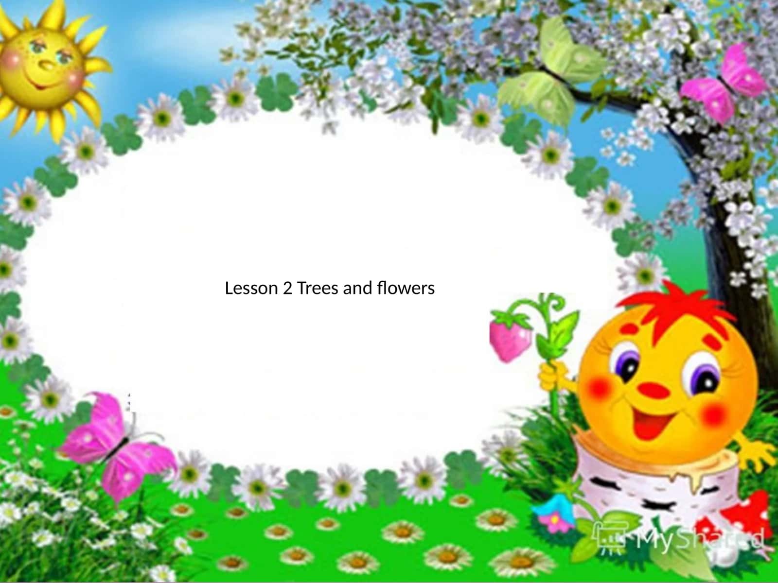 Lesson 2 Trees and flowers 1