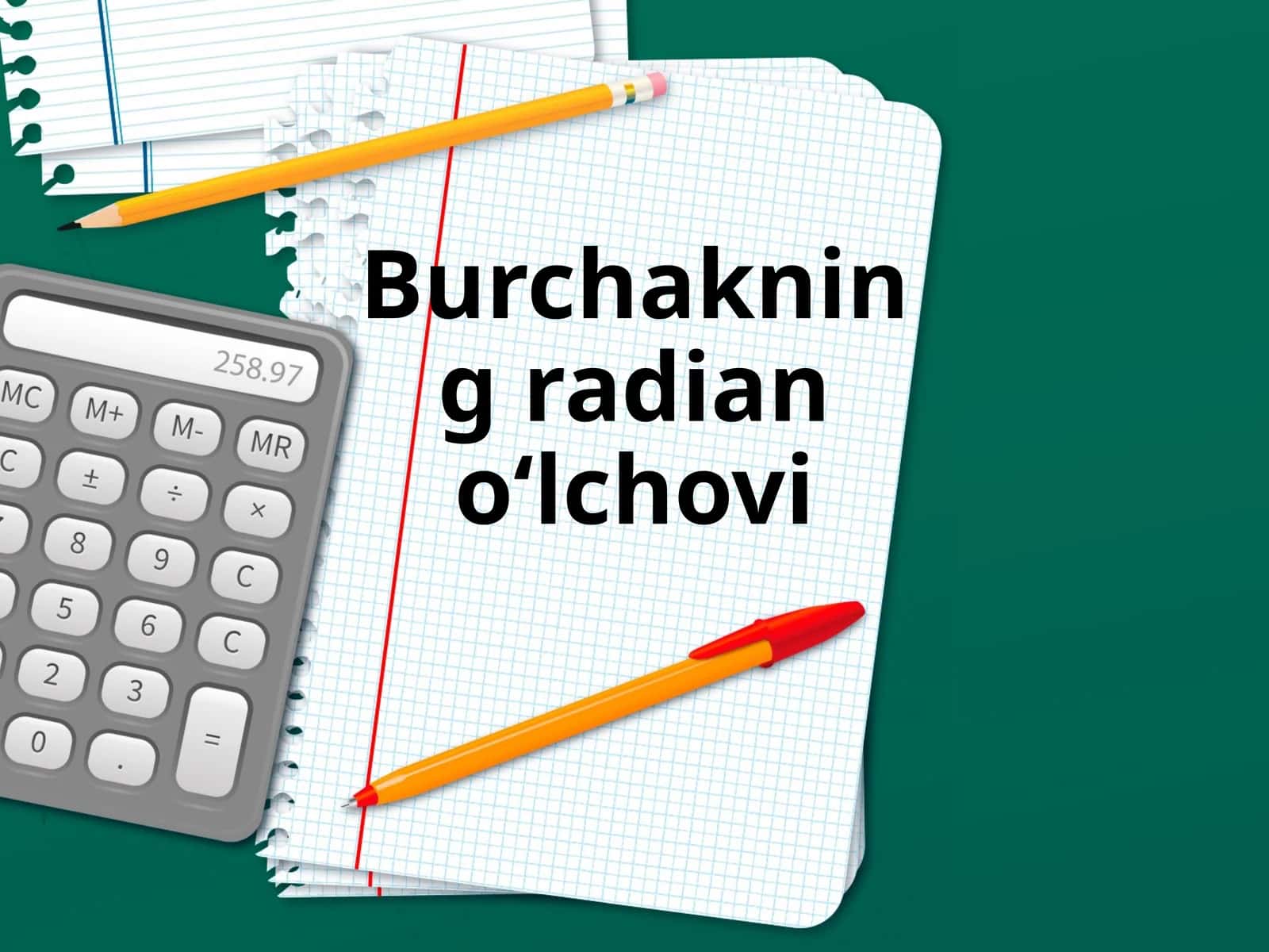 Burchakning radian o‘lchovi 1