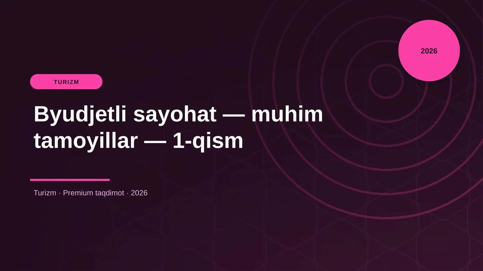 Byudjetli sayohat - muhim tamoyillar - 1-qism 1
