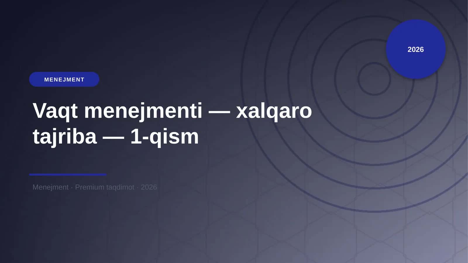 Vaqt menejmenti — xalqaro tajriba — 1-qism 1