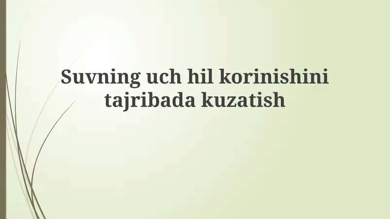 Suvning uchhilkorinishini tajribada kuzatish 1