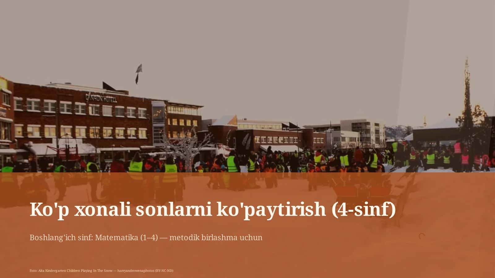 Ko'p xonali sonlarni ko'paytirish (4-sinf) 1